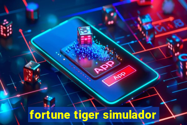 fortune tiger simulador